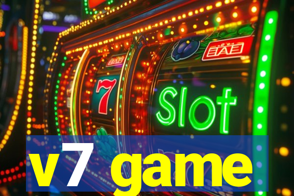 v7 game